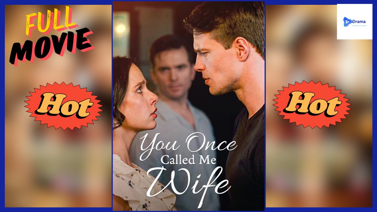 [New Drama] You Once Called Me Wife - Full Movie | Drama Video Studio