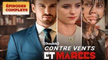 Contre Vents Et MaréEs Doublé- Full Episodes