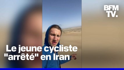 Le jeune cycliste français a été "arrêté en Iran, confirme Téhéran