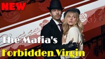 The Mafia's Forbidden Virgin - Full Movie