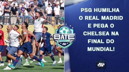 PSG MASSACRA o Real Madrid e VAI À FINAL do Mundial; Memphis "SOME" no Corinthians! | BATE-PRONTO