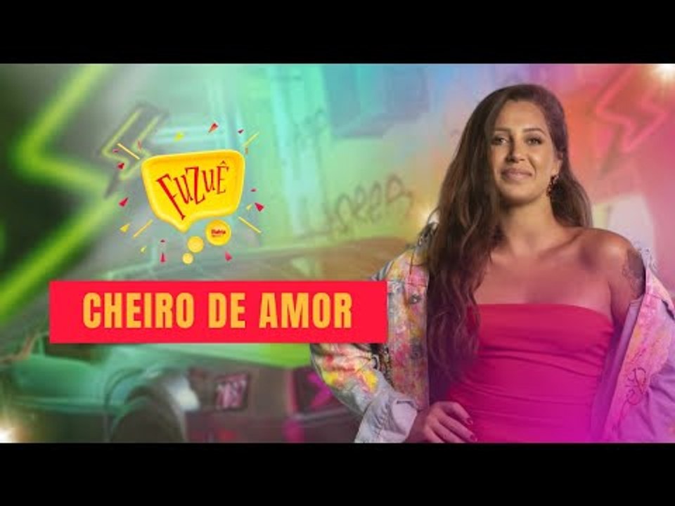 CHEIRO DE AMOR NO FUZUÊ - AO VIVO