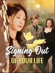 SIGNING OUT OF YOUR LIFE – Full Movie (2025)