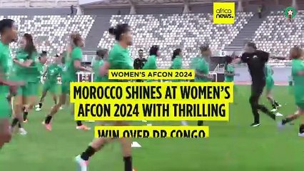 Morocco shines at women’s AFCON 2024 with thrilling win over DR Congo