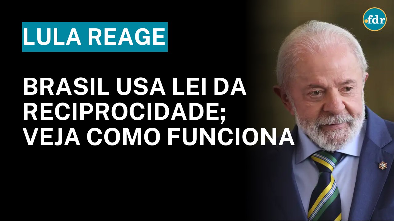 BRASIL REAGE A TRUMP: entenda a Lei da Reciprocidade Econômica