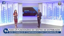 16 06 Mais um funcionário do centro de distribuição dos Correios é confirmado com Covid 19