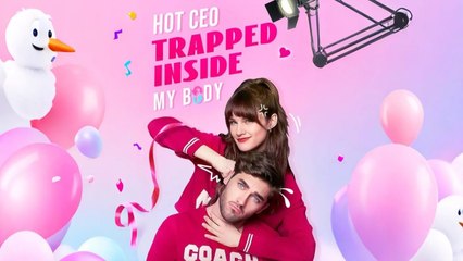 Hot CEO Trapped Inside My Body #DramaBox