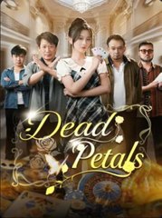 Dead Petals Chinese Drama