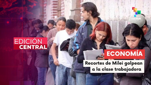 Crisis laboral en Argentina por políticas económicas de Milei