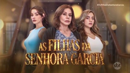 As Filhas da Senhora Garcia - Capitulo 03 (09/07/2025)