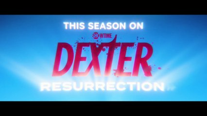 This Season On Dexter Resurrection