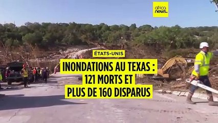 États-Unis : le bilan des inondations au Texas monte à 121 morts et 166 disparus