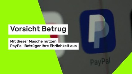 Vorsicht Betrug: Mit dieser Masche nutzen PayPal-Betrüger Ihre Ehrlichkeit aus