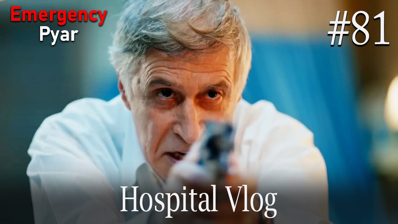 Hospital VLOG #81