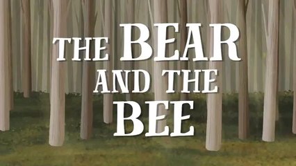 The Bear and the Bee - US English accent