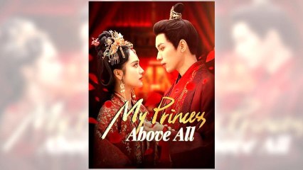 My Princess Above All The Reborn Vengeance Love Amidst Ashes full