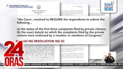 SC, humihingi ng paliwanag sa Kamara at Senado hinggil sa timeline ng pag-usad ng impeachment | 24 Oras