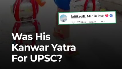 Did This Man Really Carry 121 Litres of Ganga Jal… for His Girlfriend?