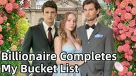 Billionaire’s Completes My Bucket List – FULL MOVIE [Eng Sub]