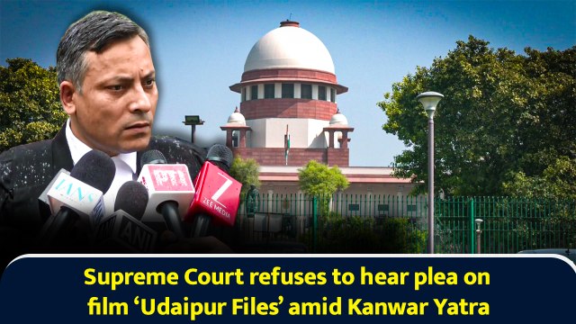 Supreme Court refuses to hear plea on film ‘Udaipur Files’ amid Kanwar Yatra