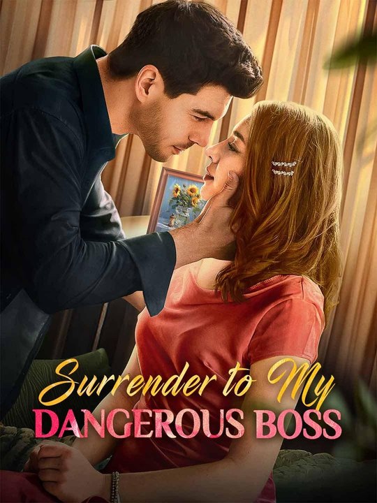 Surrender To My Dangerous Boss - Full Movie
