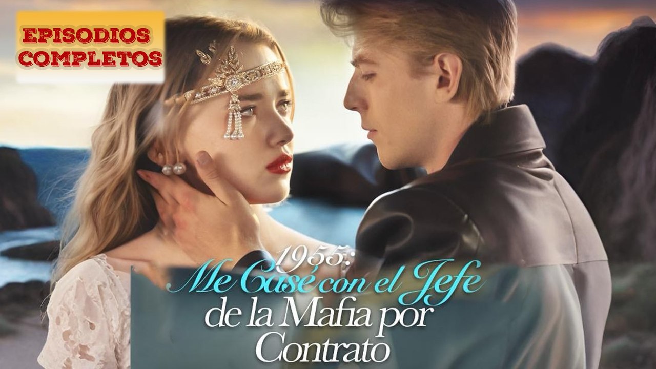 1955 Me Casé Con El Jefe De La Mafia Por Contrato #FullHD #TVShow2025   #HotDrama  #New