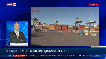 İş ve Ekonomi - Buğra Kardan - Ekonominin Öne Çıkan Notları
