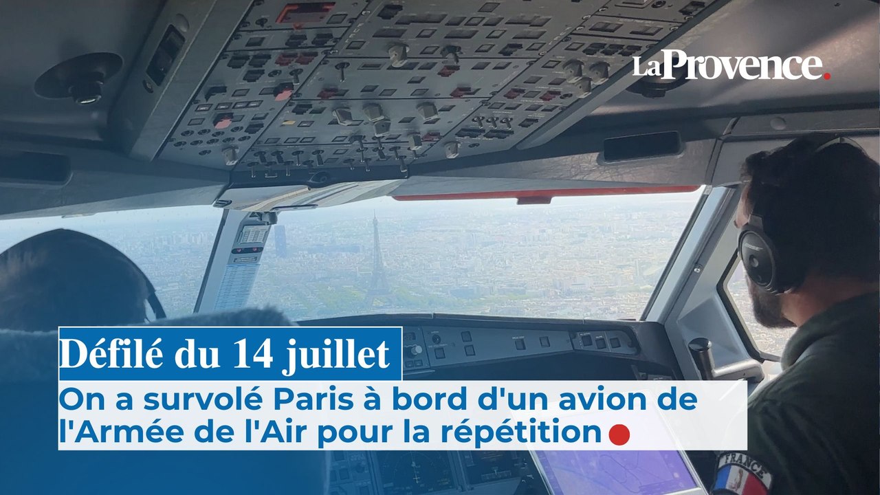 Défilé du 14 juillet : on a survolé Paris à bord d'un avion de l'Armée de l'Air pour la répétition