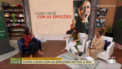 É possível mudar a personalidade? Especialista ensina como manejar episódios emocionais | Melhor da Tarde