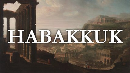 Habakkuk | The Bible (KJV) King James Version | Old Testament