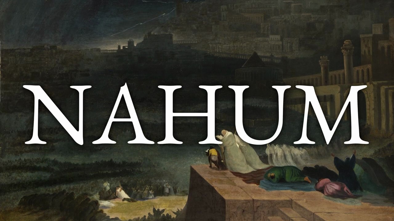 Nahum | The Bible (KJV) King James Version | Old Testament