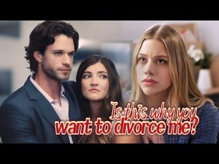 [NEW drama]Is this why you want to divorce me? -#shortdrama #lovestory #romance  #cinderella