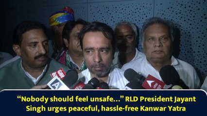 “Nobody should feel unsafe…” RLD President Jayant Singh urges peaceful, hassle-free Kanwar Yatra