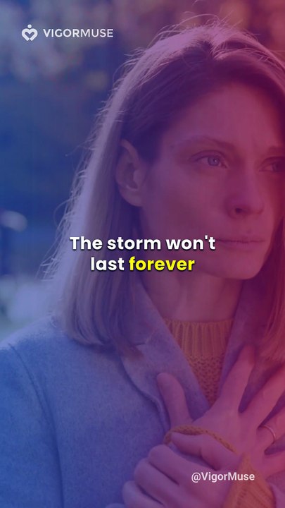 The Storm Won’t Last Forever