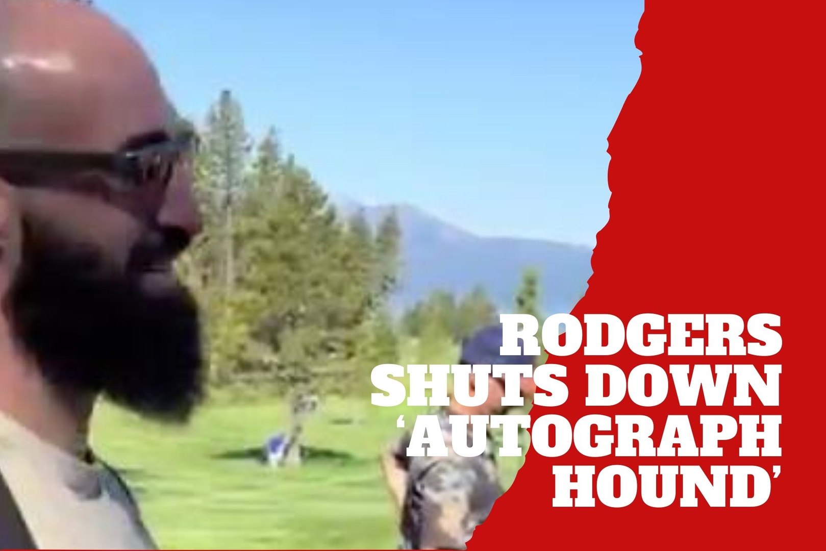 Aaron Rodgers shuts down ‘autograph hound’ in caught on camera moment