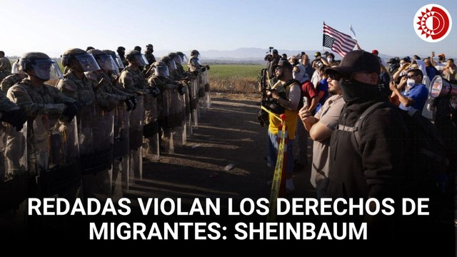 Injustas, redadas en EU: Sheinbaum; anuncia más recursos para consulados