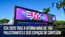 ESX 2025 traz a Vitória mais de 160 palestrantes e seis espaços de conteúdo
