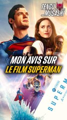 Mon avis sur le film Superman !￼