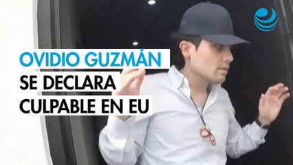 Ovidio Guzmán se declara culpable por delitos relacionados al crimen organizado en corte de Chicago