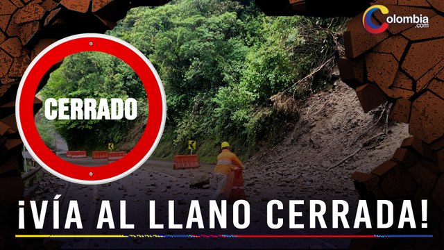 ¿Cuándo reabrirá la vía al Llano? Lluvias y derrumbes mantienen bloqueado vía Bogotá y Villavicencio