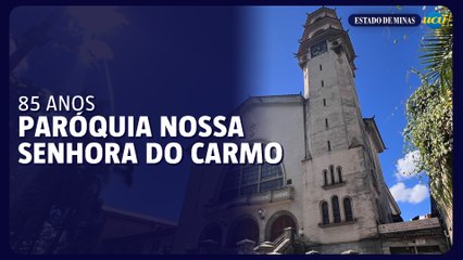 Os 85 anos da Paróquia Nossa Senhora do Carmo