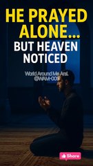 “He Prayed Fajr Alone… But The Angels Wrote His Name”