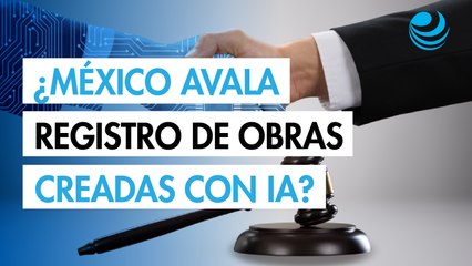 Contenido creado con inteligencia artificial sí puede ser registrado en México
