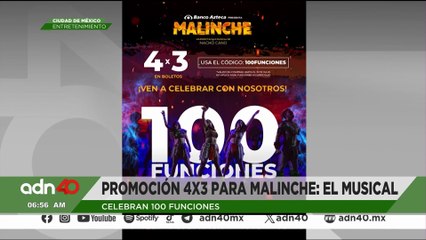 ¡Malinche, el Musical llega a 100 funciones! Festeja esta historia épica con promo 4x3