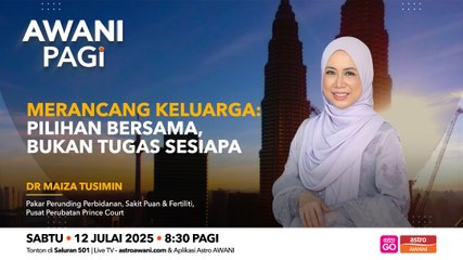 AWANI Pagi: Merancang keluarga | Pilihan bersama, bukan tugas sesiapa