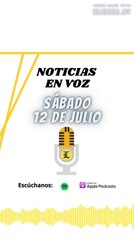 Resumen de Noticias | Sábado 12 de Julio 2025