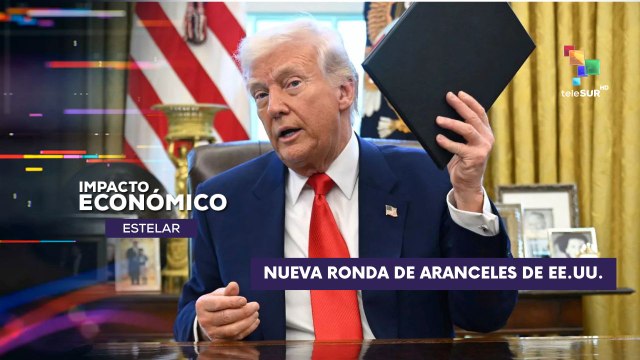 Observaremos el efecto de la nueva ronda de sanciones de Estados Unidos IMPACTO ECONÓMICO ESTELAR 11-07-2025