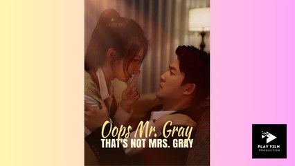 Oops Mr. Gray That's Not Mrs. Gray - Full Movie (2025)