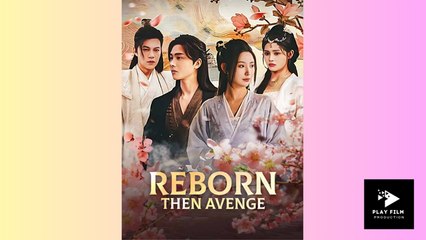 Reborn Then Avenge (DUBBED) - Full Movie (2025)