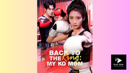 Back To The Ring - My KO Mom (DUBBED) - Full Movie (2025)